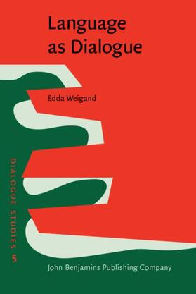 Weigand / Feller |  Language as Dialogue | eBook | Sack Fachmedien