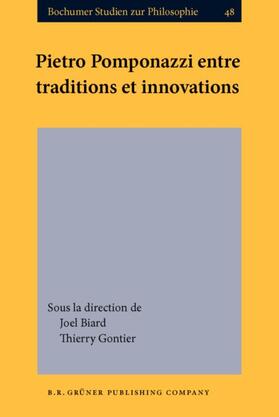 Biard / Gontier |  Pietro Pomponazzi entre traditions et innovations | eBook | Sack Fachmedien