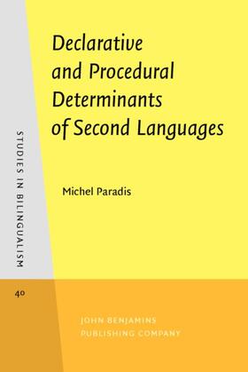 Paradis |  Declarative and Procedural Determinants of Second Languages | eBook | Sack Fachmedien