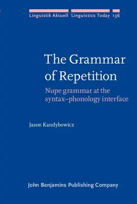 Kandybowicz |  The Grammar of Repetition | eBook | Sack Fachmedien