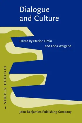 Grein / Weigand |  Dialogue and Culture | eBook | Sack Fachmedien