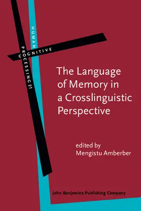 Amberber |  The Language of Memory in a Crosslinguistic Perspective | eBook | Sack Fachmedien