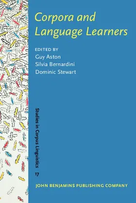 Aston / Bernardini / Stewart |  Corpora and Language Learners | eBook | Sack Fachmedien
