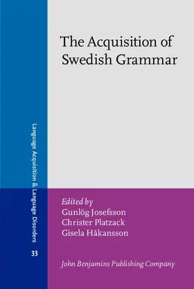 Josefsson / Platzack / Håkansson |  The Acquisition of Swedish Grammar | eBook | Sack Fachmedien