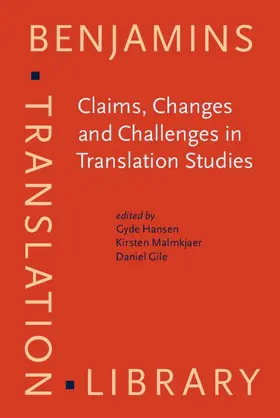 Hansen / Malmkjaer / Gile |  Claims, Changes and Challenges in Translation Studies | eBook | Sack Fachmedien
