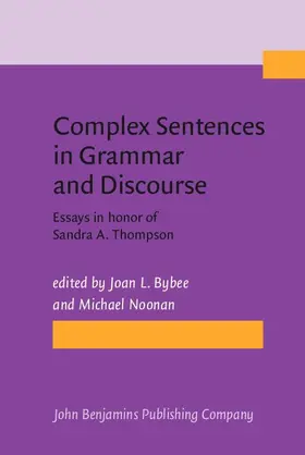 Bybee / Noonan |  Complex Sentences in Grammar and Discourse | eBook | Sack Fachmedien