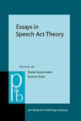 Vanderveken / Kubo |  Essays in Speech Act Theory | eBook | Sack Fachmedien