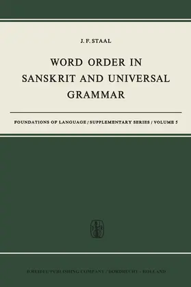 Staal | Word Order in Sanskrit and Universal Grammar | Buch | 978-90-277-0031-5 | www.sack.de
