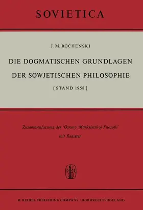 Bochenski |  Die Dogmatischen Grundlagen Der Sowjetischen Philosophie | Buch |  Sack Fachmedien