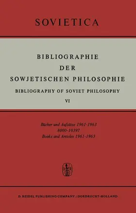 Bochenski / Blakeley |  Bibliographie Der Sowjetischen Philosophie | Buch |  Sack Fachmedien
