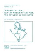 Markowitz / Guinot |  Continental Drift, Secular Motion of the Pole, and Rotation of the Earth | Buch |  Sack Fachmedien