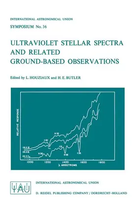 Houziaux / Butler |  Ultraviolet Stellar Spectra and Related Ground-Based Observations | Buch |  Sack Fachmedien
