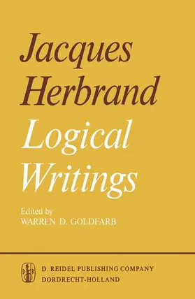 Herbrand / Goldfarb |  Logical Writings | Buch |  Sack Fachmedien