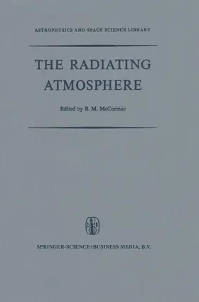 McCormac |  The Radiating Atmosphere | Buch |  Sack Fachmedien
