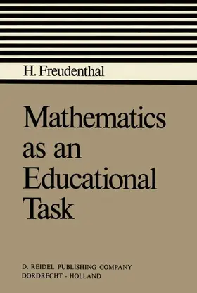 Freudenthal |  Mathematics as an Educational Task | Buch |  Sack Fachmedien