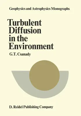 Csanady |  Turbulent Diffusion in the Environment | Buch |  Sack Fachmedien