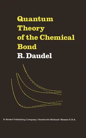 Daudel |  Quantum Theory of the Chemical Bond | Buch |  Sack Fachmedien