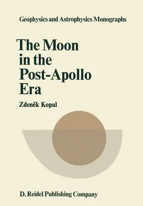 Kopal | The Moon in the Post-Apollo Era | Buch | 978-90-277-0278-4 | sack.de