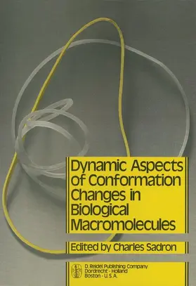 Sadron |  Dynamic Aspects of Conformation Changes in Biological Macromolecules | Buch |  Sack Fachmedien
