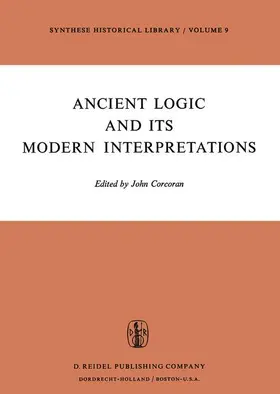 Corcoran |  Ancient Logic and Its Modern Interpretations | Buch |  Sack Fachmedien