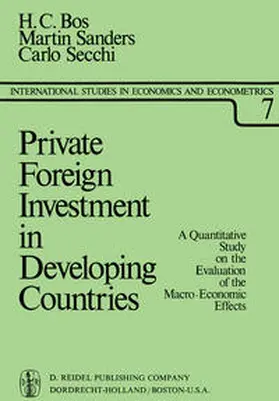 Bos / Sanders / Secchi |  Private Foreign Investment in Developing Countries | Buch |  Sack Fachmedien