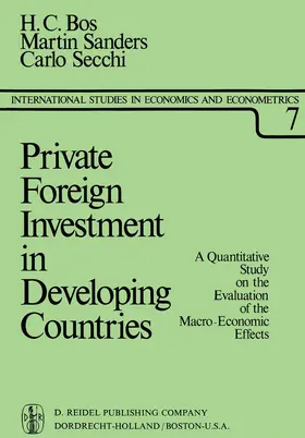 Bos / Secchi / Sanders | Private Foreign Investment in Developing Countries | Buch | 978-90-277-0439-9 | www.sack.de