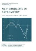 Gliese / Murray / Tucker |  New Problems in Astrometry | Buch |  Sack Fachmedien