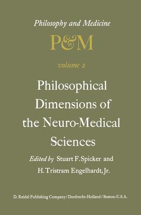 Spicker / Engelhardt Jr |  Philosophical Dimensions of the Neuro-Medical Sciences | Buch |  Sack Fachmedien