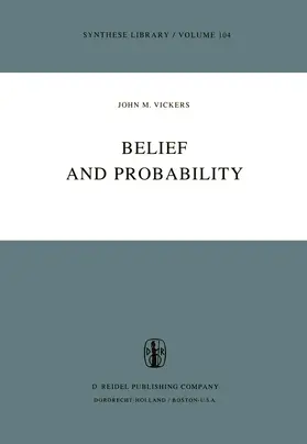 Vickers |  Belief and Probability | Buch |  Sack Fachmedien