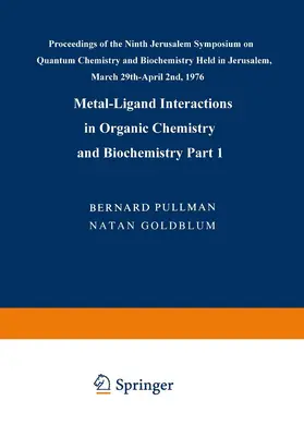 Pullman / Goldblum |  Metal-Ligand Interactions in Organic Chemistry and Biochemistry | Buch |  Sack Fachmedien