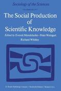 Mendelsohn / Whitely / Weingart |  The Social Production of Scientific Knowledge | Buch |  Sack Fachmedien