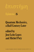 Lopes / Paty |  Quantum Mechanics, a Half Century Later | Buch |  Sack Fachmedien