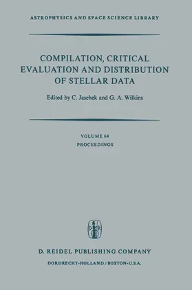 Jaschek / Wilkins |  Compilation, Critical Evaluation and Distribution of Stellar Data | Buch |  Sack Fachmedien
