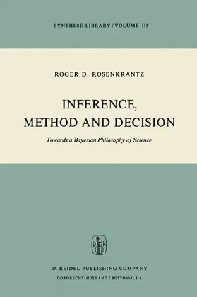 Rosenkrantz |  Inference, Method and Decision | Buch |  Sack Fachmedien