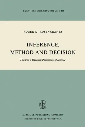 Rosenkrantz |  Inference, Method and Decision | Buch |  Sack Fachmedien