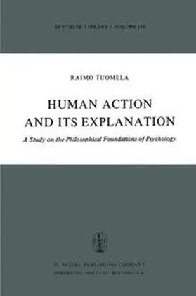 Tuomela |  Human Action and Its Explanation | Buch |  Sack Fachmedien