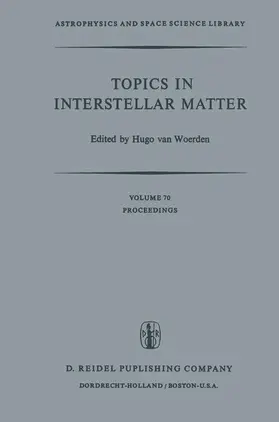 van Woerden |  Topics in Interstellar Matter | Buch |  Sack Fachmedien