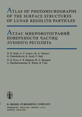 Rode / Cimbálniková / Ivanov |  Atlas of Photomicrographs of the Surface Structures of Lunar Regolith Particles | Buch |  Sack Fachmedien