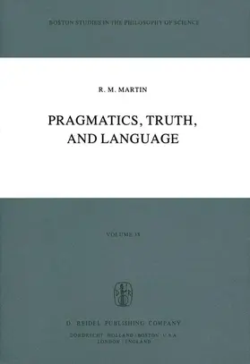 Martin | Pragmatics, Truth, and Language | Buch | 978-90-277-0992-9 | sack.de