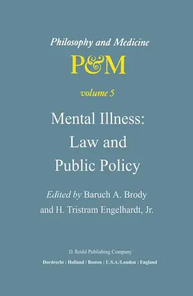Brody / Engelhardt Jr |  Mental Illness: Law and Public Policy | Buch |  Sack Fachmedien
