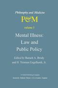 Brody / Engelhardt Jr |  Mental Illness: Law and Public Policy | Buch |  Sack Fachmedien
