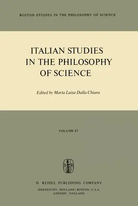 Dalla Chiara | Italian Studies in the Philosophy of Science | Buch | 978-90-277-1073-4 | sack.de