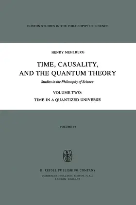Mehlberg / Fawcett / Cohen |  Time, Causality, and the Quantum Theory | Buch |  Sack Fachmedien