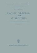 Wesson |  Gravity, Particles, and Astrophysics | Buch |  Sack Fachmedien