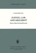 Perelman |  Justice, Law, and Argument | Buch |  Sack Fachmedien