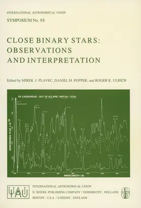 Plavec / Popper / Ulrich | Close Binary Stars: Observations and Interpretation | Buch | 978-90-277-1117-5 | www.sack.de