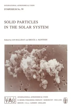 Halliday / McIntosh |  Solid Particles in the Solar System | Buch |  Sack Fachmedien