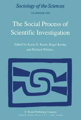Knorr / Krohn / Whitley |  The Social Process of Scientific Investigation | Buch |  Sack Fachmedien