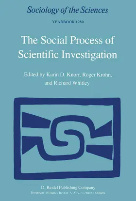 Knorr / Krohn / Whitley |  The Social Process of Scientific Investigation | Buch |  Sack Fachmedien