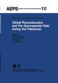 McElhinny / Khramov / Ozima |  Global Reconstruction and the Geomagnetic Field During the Palaeozic | Buch |  Sack Fachmedien